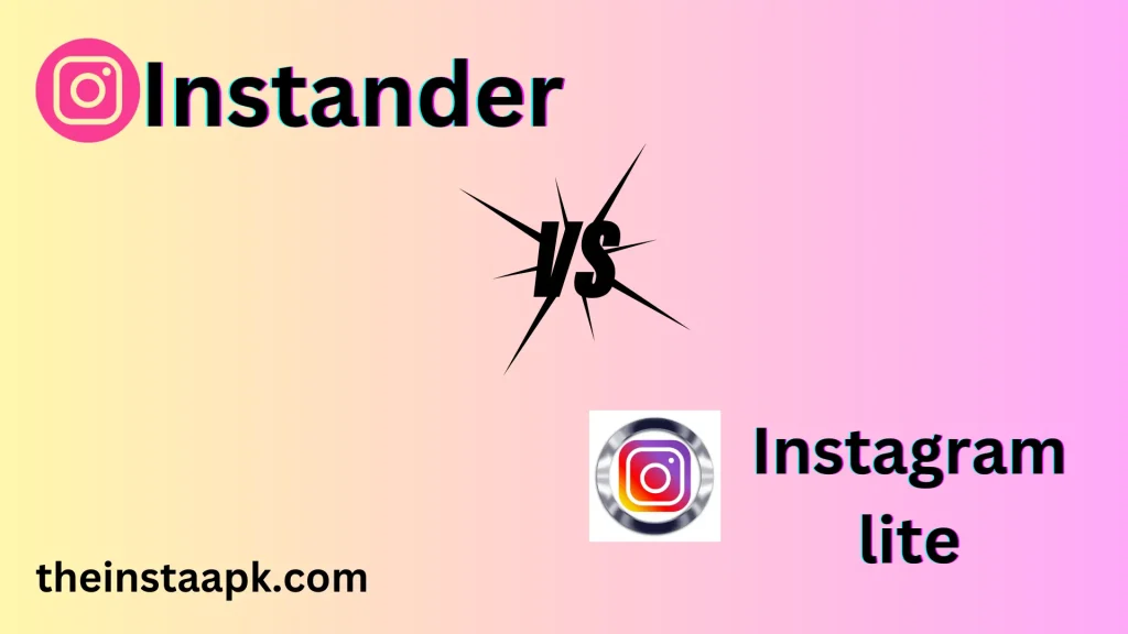 Instander-VS-Instagram-Lite
