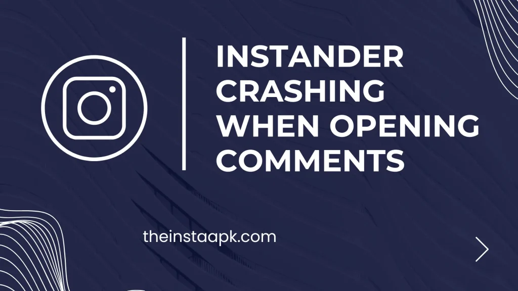 Instander-crashing-when-opening-comments